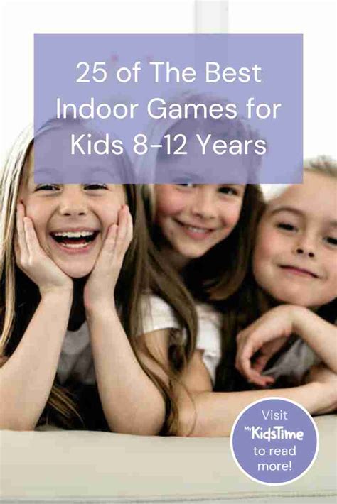 games for 12 year olds|25 of the Best Indoor Games for Kids Aged 8.